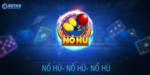 Tải Game Nổ Hũ Tại Bet88 - Chơi Ngay, Thắng Lớn Liền Tay